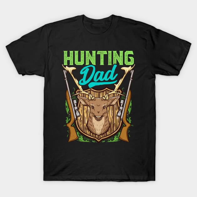 Hunting Dad Hunter Hunt Fathers Day T-Shirt by E